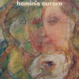 Hominis Aurora Hominis Aurora