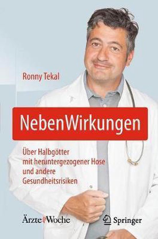 NebenWirkungen Über Halbgötter mit heruntergezogener Hose und andere Gesundheitsrisiken