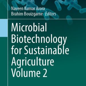 Microorganisms for Sustainability34- Microbial Biotechnology for Sustainable Agriculture Volume 2 Microorganisms for Sustainability34- Microbial Biotechnology for Sustainable Agriculture Volume 2