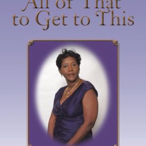 It Took All of That to Get to ThisEbook It Took All of That to Get to ThisEbook