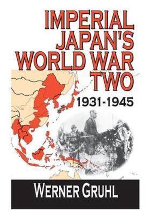 Imperial Japan's World War Two 1931-1945 1931-1945