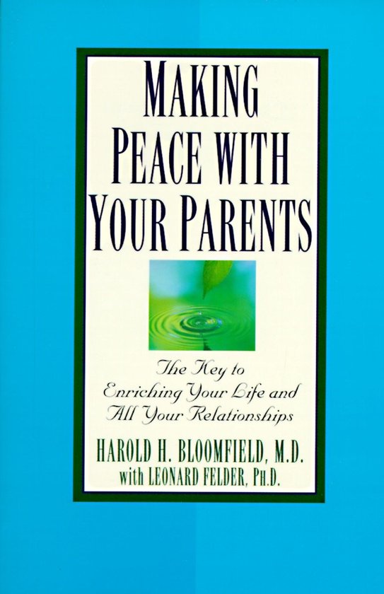 ISBN Making Peace With Your Parents, Livre broché, 240 pages The Key to Enriching Your Life and All Your Relationships