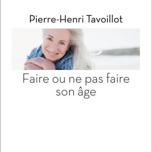 Faire ou ne pas faire son âgeEbook Faire ou ne pas faire son âgeEbook