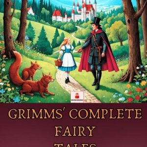 Grimms’ Complete Fairy Tales