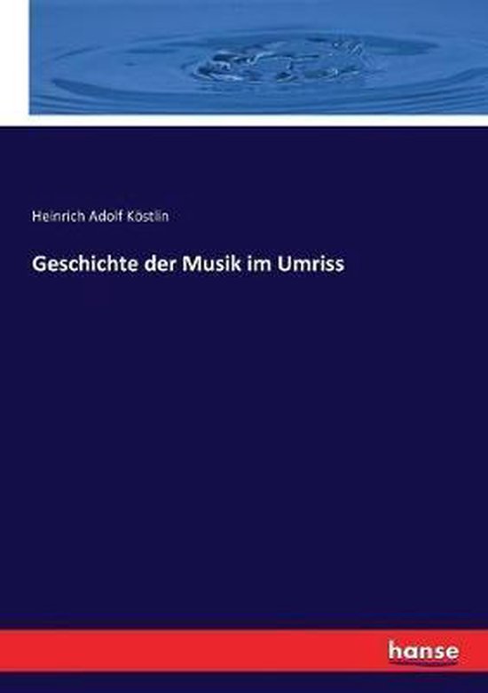 Geschichte der Musik im Umriss