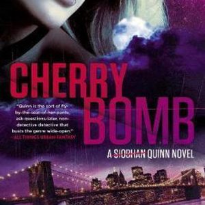 ISBN Cherry Bomb, Fiction, Anglais, Livre broché, 272 pages A Siobhan Quinn Novel ISBN Cherry Bomb, Fiction, Anglais, Livre broché, 272 pages A Siobhan Quinn Novel