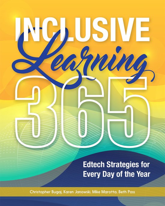 Inclusive Learning 365 Edtech Strategies for Every Day of the Year