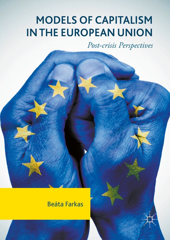 Models of Capitalism in the European Union Post-crisis Perspectives