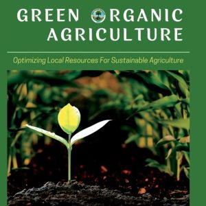 Green Organic Agriculture Optimiser les ressources locales pour une agriculture durable Green Organic Agriculture Optimiser les ressources locales pour une agriculture durable