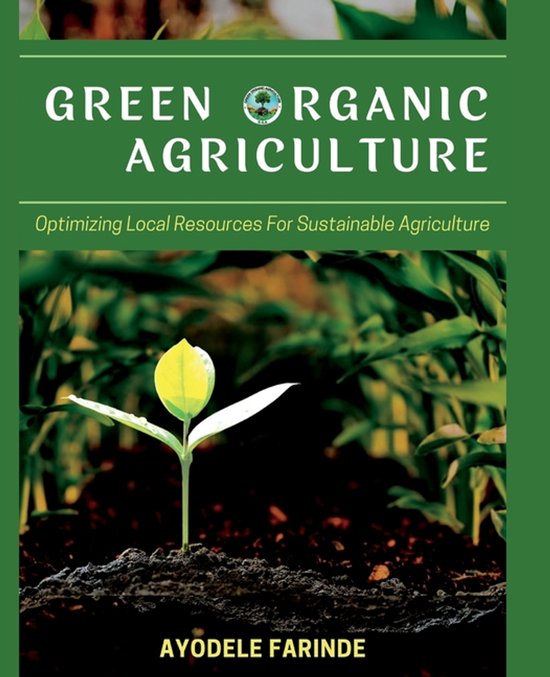 Green Organic Agriculture Optimiser les ressources locales pour une agriculture durable