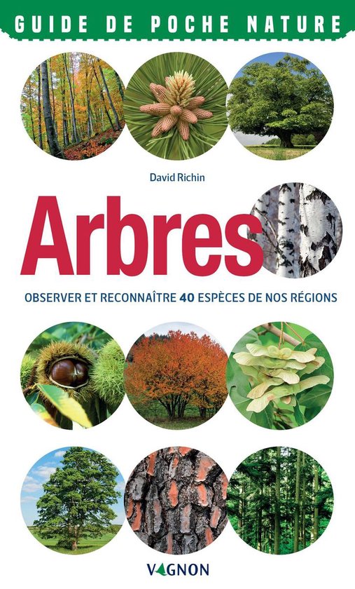Guide de poche nature - ArbresEbook Observer et reconnaître 40 espèces de nos régions