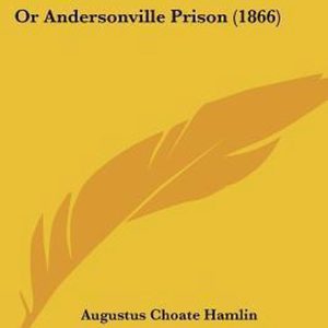 Martyria Or la prison d’Andersonville (1866) Martyria Or la prison d’Andersonville (1866)