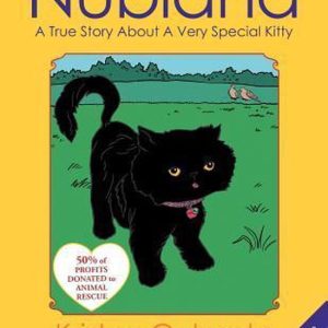 Nubiana A True Story About A Very Special Kitty Nubiana A True Story About A Very Special Kitty