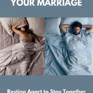 How a Sleep Divorce Can Save Your MarriageEbook Resting Apart to Stay Together How a Sleep Divorce Can Save Your MarriageEbook Resting Apart to Stay Together