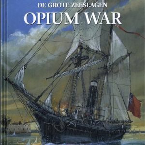 Grote zeeslagen 21 – Opium War Grote zeeslagen 21 – Opium War