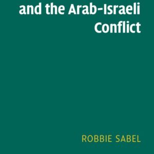 International Law and the Arab-Israeli Conflict
