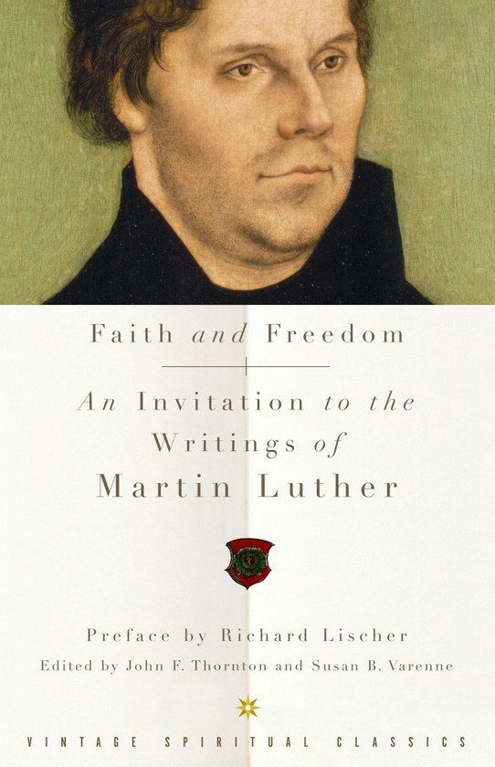 ISBN Faith and Freedom, Livre broché, 432 pages An Invitation to the Writings of Martin Luther
