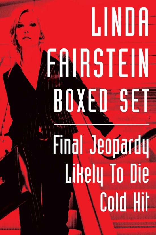 Linda Fairstein Boxed SetEbook This eBook collection contains Final Jeopardy, Likely to Die, and Cold Hit