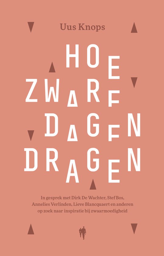 Hoe zware dagen dragenEbook Hoe zware dagen dragen in gesprek met Dirk De Wachter, Stef Bos, Annelies Verlinden, Lieve Blancquaert en anderen op zoek naar inspiratie bij zwaarmoedigheid