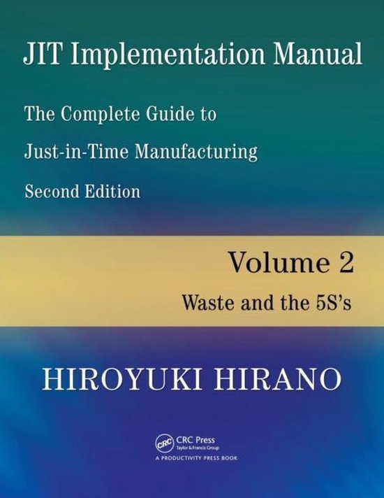 JIT Implementation Manual The Complete Guide to Just-in-Time Manufacturing