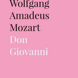 Operatheek 9 – Wolfgang Amadeus Mozart Don Giovanni Operatheek 9 – Wolfgang Amadeus Mozart Don Giovanni