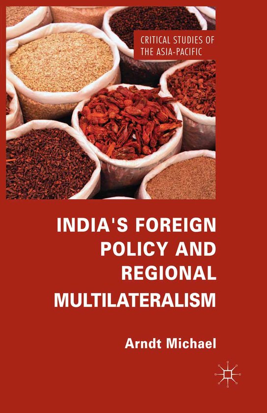 India s Foreign Policy and Regional Multilateralism 2013
