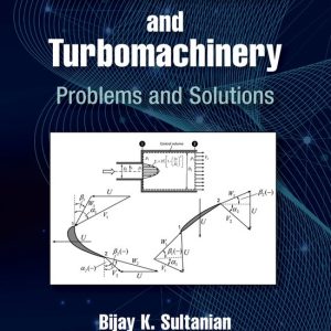 Fluid Mechanics and Turbomachinery Problems and Solutions