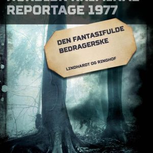 Nordisk Kriminalreportage – Den fantasifulde bedragerskeEbook Nordisk Kriminalreportage – Den fantasifulde bedragerskeEbook