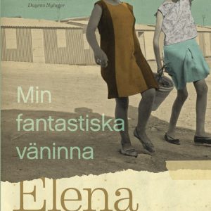 ISBN Min fantastiska väninna boek Romantiek Zweeds Paperback 335 pagina’s ISBN Min fantastiska väninna boek Romantiek Zweeds Paperback 335 pagina’s