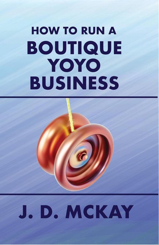 How to Run a Boutique Yoyo Business