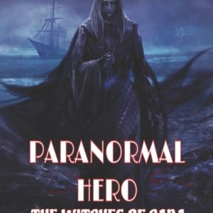 Literally Immersive Gamebooks- Paranormal Hero The Witches Of Cara Literally Immersive Gamebooks- Paranormal Hero The Witches Of Cara