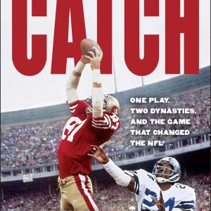 ISBN The Catch, Livre broché, 280 pages Une Play, deux dynasties et le jeu qui a changé la NFL ISBN The Catch, Livre broché, 280 pages Une Play, deux dynasties et le jeu qui a changé la NFL