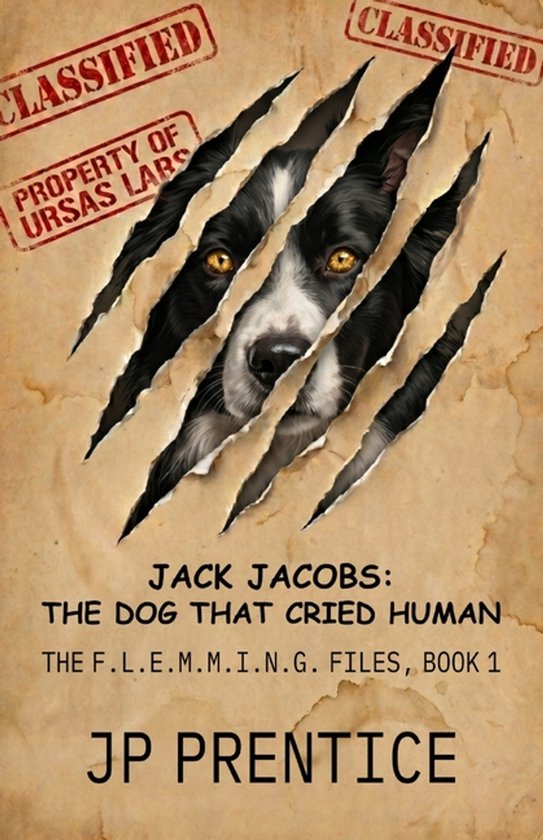 JACK JACOBS THE DOG THAT CRIED HUMAN: THE F.L.E.M.M.I.N.G. FILES, BOOK 1