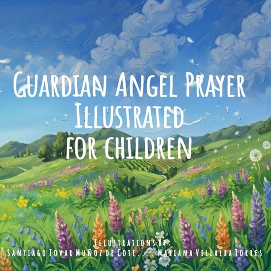 Guardian Angel Prayer: My First Prayers My First Prayers