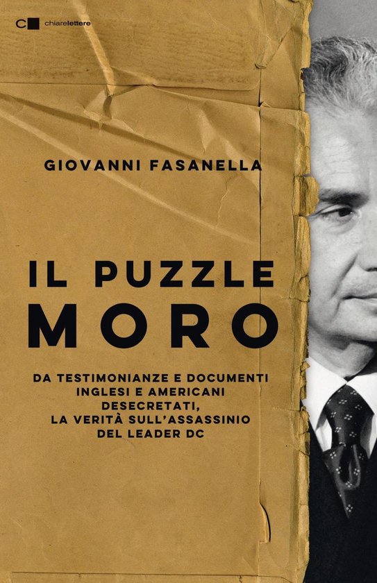 Il puzzle MoroEbook Da testimonianze e documenti inglesi e americani desecretati, la verità sull’assassinio del leader Dc