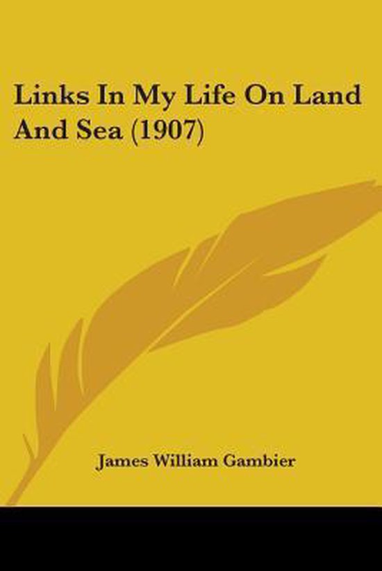 Links in My Life on Land and Sea (1907)