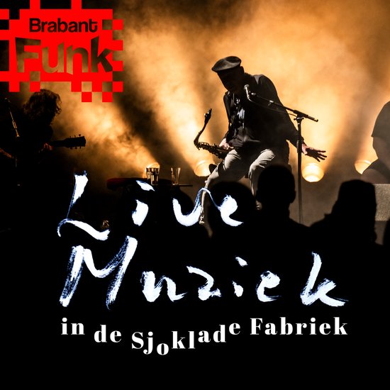 Live Muziek in de Sjoklade Fabriek - CD - Brabant Funk