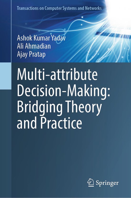 Intelligent Technologies and Robotics (R0) - Multi-Attribute Decision-Making: Bridging Theory and PracticeEbook