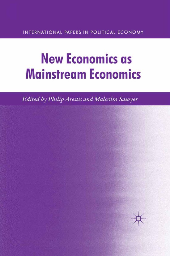International Papers in Political Economy- New Economics as Mainstream Economics 2011