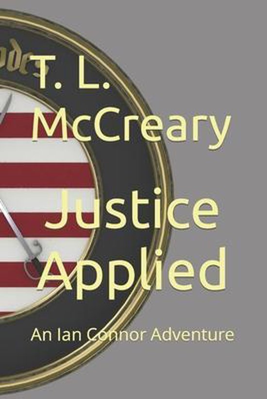 Justice Applied An Ian Connor Adventure