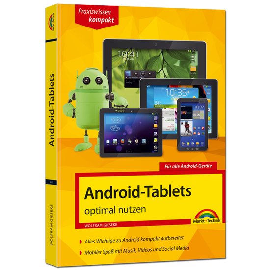 Markt+Technik Android Tablets - optimal nutzen, Informatique et Internet, Allemand, Livre broché, 256 pages Leichter Einstieg