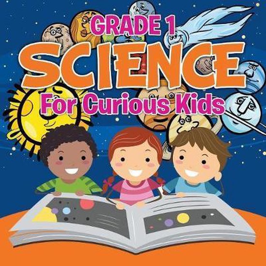 Grade 1 Science Pour les Kids curieux ( Books scientifiques)