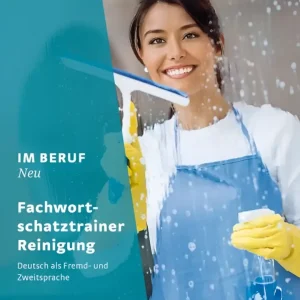 Im beruf neu fachwortschatztrainer reinigung Im beruf neu fachwortschatztrainer reinigung