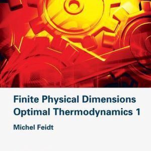 Finite Physical Dimensions Optimal Thermodynamics 1Ebook Fundamentals Finite Physical Dimensions Optimal Thermodynamics 1Ebook Fundamentals