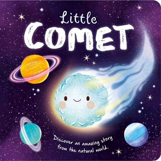 Nature Stories: Little Comet-Discover an Amazing Story from the Natural World Padded Board Book