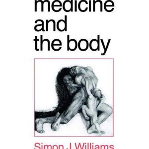 Medicine and the BodyEbook Medicine and the BodyEbook