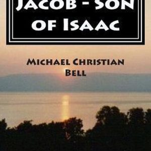Jacob – Son of Isaac Jacob – Son of Isaac