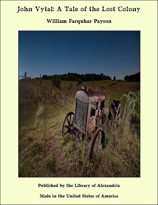 John Vytal: A Tale of the Lost ColonyEbook