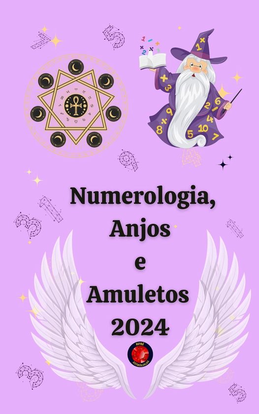 Numerologia, Anjos e Amuletos 2024Ebook