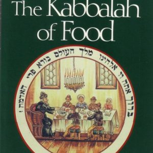 ISBN KABBALAH OF FOOD, Livre broché, 160 pages Conscious Eating for Physical, Emotional, and Spiritual Health ISBN KABBALAH OF FOOD, Livre broché, 160 pages Conscious Eating for Physical, Emotional, and Spiritual Health